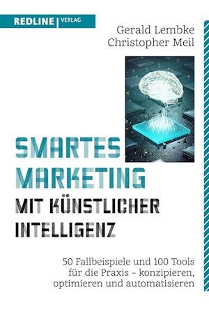 Cover for Gerald Lembke · Smartes Marketing mit künstlicher Intelligenz (Paperback Book) (2022)