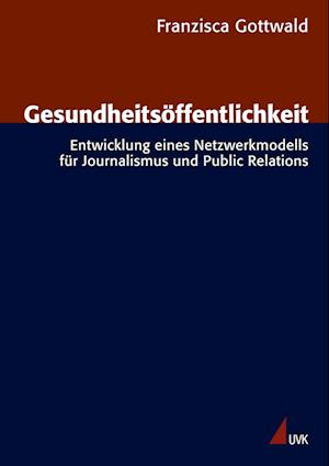 Cover for Franzisca Gottwald · Gesundheitso?ffentlichkeit (N/A) (2022)