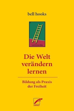 Cover for Bell Hooks · Die Welt verändern lernen (Bog) (2023)