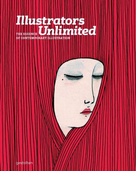 Cover for Robert Klanten · Illustrators Unlimited: the Essence of Contemporary Illustration (Hardcover Book) (2011)