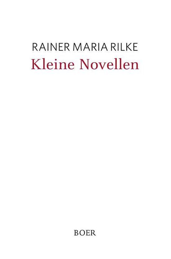 Kleine Novellen - Rilke - Bücher -  - 9783946619710 - 