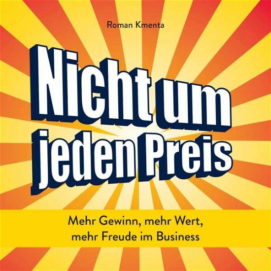 Cover for Kmenta · Nicht um jeden Preis (Bok)