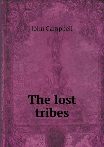 Cover for John Campbell · The Lost Tribes (Paperback Book) (2013)
