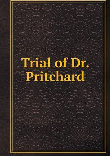 Cover for William Roughead · Trial of Dr. Pritchard (Paperback Book) (2013)