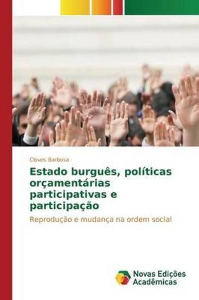 Cover for Barbosa · Estado burguês, políticas orçam (Book) (2015)