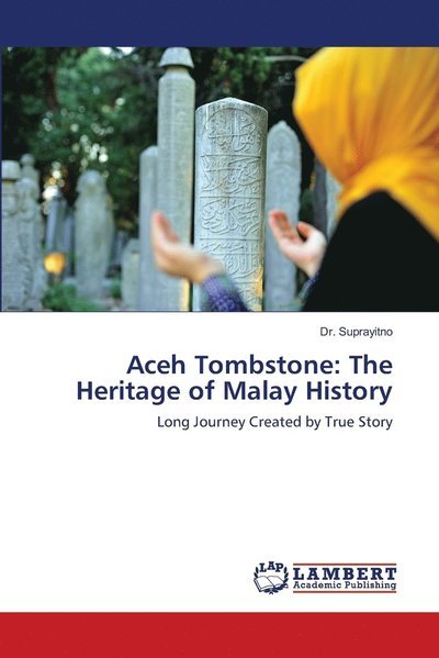 Cover for Suprayitno · Aceh Tombstone: The Heritage (Book) (2018)