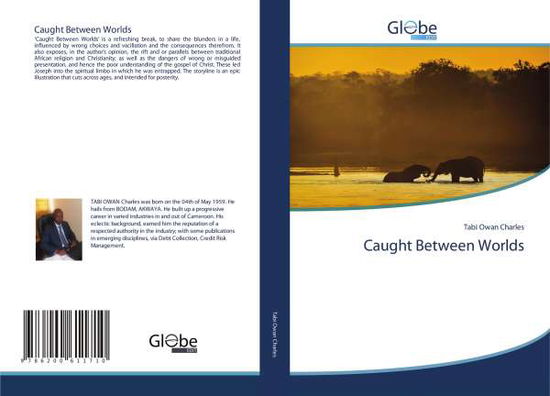 Caught Between Worlds - Charles - Books -  - 9786200611710 - 