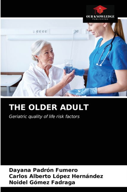 Cover for Dayana Padrón Fumero · The Older Adult (Paperback Book) (2021)