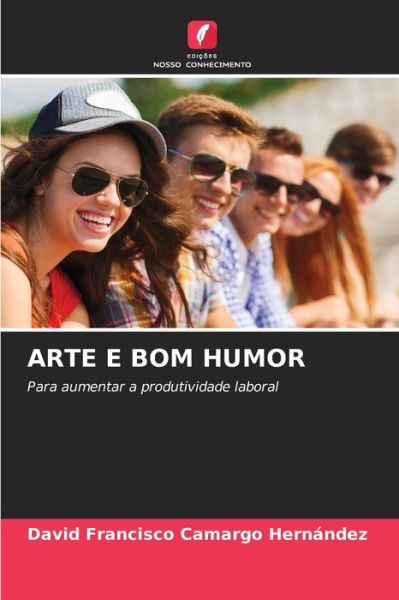 Cover for David Francisco Camargo Hernandez · Arte E Bom Humor (Paperback Book) (2021)
