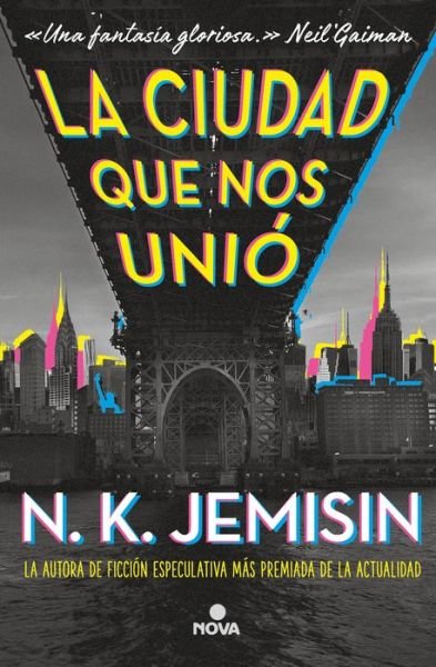 Cover for N. K. Jemisin · La ciudad que nos unió / The City We Became (Paperback Book) (2020)