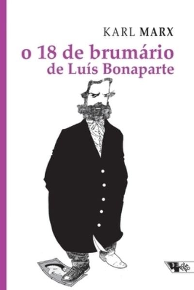 Cover for Karl Marx · O 18 de brumario de Luis Bonaparte (Pocketbok) (2021)