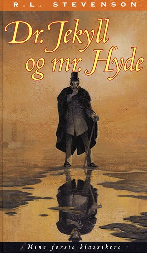 Cover for R. L. Stevenson · Mine første klassikere.: Dr. Jekyll og Mr. Hyde (Bound Book) [3rd edition] (2005)