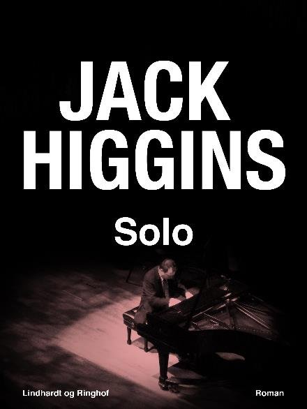 Cover for Jack Higgins · Solo (Sewn Spine Book) [2º edição] (2017)