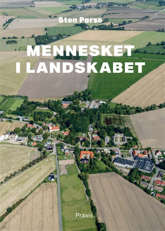 Sten Porse · Mennesket i landskabet (Sewn Spine Book) [1.º edición] (2024)