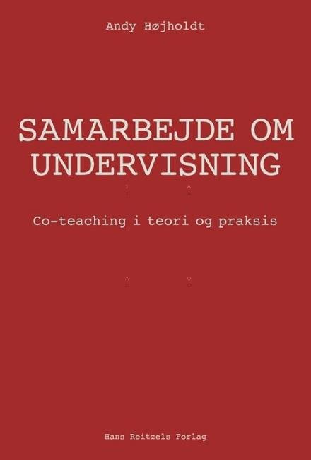 Cover for Andy Højholdt · Co-teaching - samarbejde om undervisning (Heftet bok) [1. utgave] (2017)