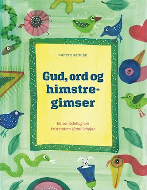 Cover for Merete Bandak · Gud, ord og himstregimser (Gebundesens Buch) [1. Ausgabe] (2022)