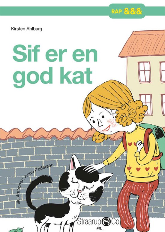 Cover for Kirsten Ahlburg · Rap: Sif er en god kat (Inbunden Bok) [1:a utgåva] (2019)