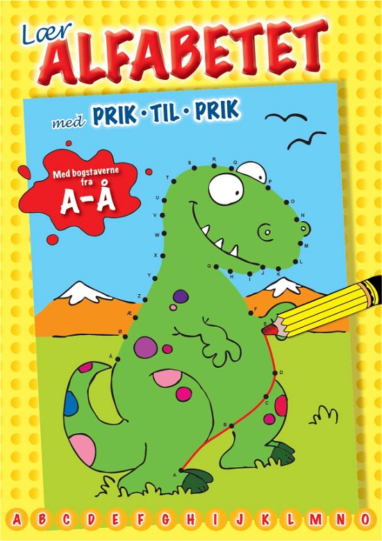 Lær alfabetet med prik til prik -  - Livres - Forlaget Bolden - 9788771061710 - 15 avril 2014