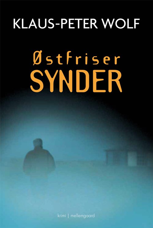 Cover for Klaus-Peter Wolf · Østfrisersynder (Sewn Spine Book) [1.º edición] (2021)