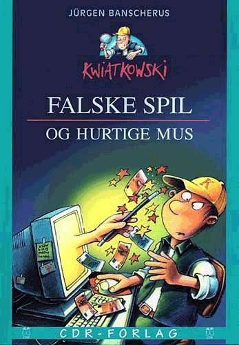Cover for Jürgen Banscherus · Falske spil og hurtige mus (Book) [1th edição] (2004)