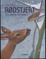 Cover for Anne Möller · Rødstjert - hvad laver du her i kulden (Bound Book) [1.º edición] [Indbundet] (2009)