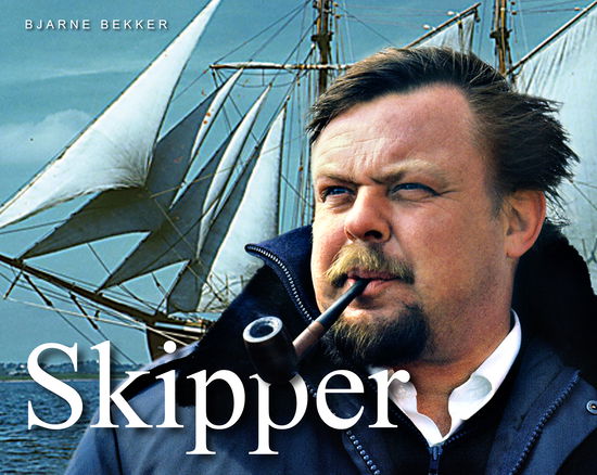 Cover for Bjarne Bekker · Skipper (Hardcover Book) [1st edition] (2010)