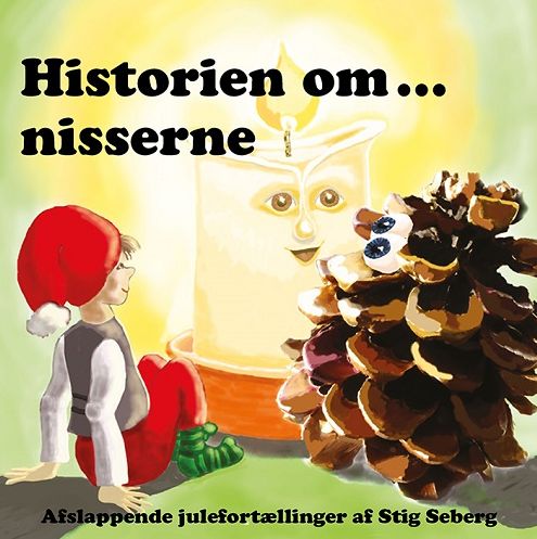 Historien Om ... Nisserne - Stig Seberg - Música - Evolvia - 9788799782710 - 1 de novembro de 2016