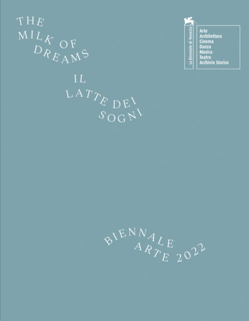 Cover for Cecilia Alemani · Biennale Arte 2022 - The Milk of Dreams (Paperback Book) (2023)