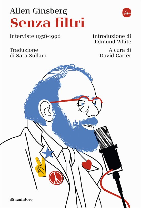 Senza Filtri. Interviste 1958-1996 - Allen Ginsberg - Kirjat -  - 9788842817710 - 