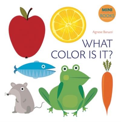 Cover for Agnese Baruzzi · What Color Is It? (Board book) (2019)