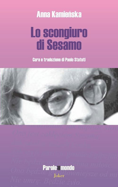 Lo Scongiuro Di Sesamo - Anna Kamienska - Books -  - 9788875363710 - 