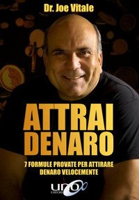 Cover for Joe Vitale · Attrai Denaro. 7 Formule Provate Per Attirare Denaro Velocemente (Book)