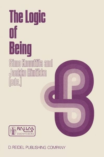 Cover for Jaakko Hintikka · The Logic of Being: Historical Studies - Synthese Historical Library (Paperback Bog) [Softcover reprint of the original 1st ed. 1986 edition] (1987)