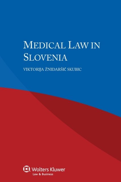 Viktorija Znidarsic Skubic · Medical Law in Slovenia (Paperback Book) (2015)