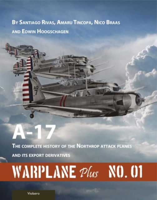 Cover for Santiago Rivas · Warplane Plus 01: A17 - The Complete History of the Northrop Attack Planes and Its Export Derivatives - Lanasta Warplane Plus (Paperback Book) (2019)