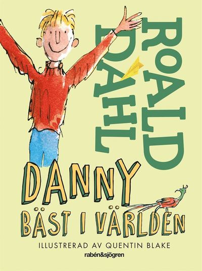 Cover for Roald Dahl · Danny bäst i världen (Bound Book) (2018)