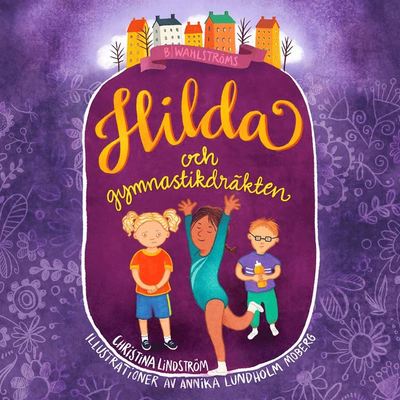 Cover for Christina Lindström · Hilda: Hilda och gymnastikdräkten (Książka audio (MP3)) (2020)