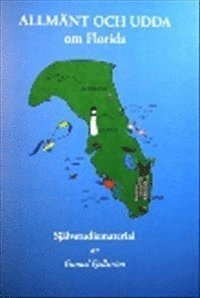 Cover for Gunnel Fjellström · Allmänt och udda : om Florida (Book) (2011)