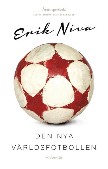 Cover for Erik Niva · Den nya världsfotbollen (ePUB) (2012)