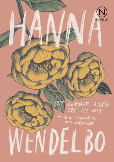 Cover for Hanna Wendelbo · Det kommer alltid en ny maj - min trädgårds nio månader (Paperback Book) (2023)