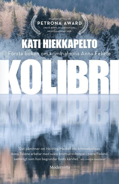 Cover for Kati Hiekkapelto · Kolibri (Hardcover Book) (2017)