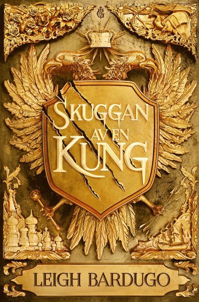 Cover for Leigh Bardugo · Skuggan av en kung (Bog) (2022)