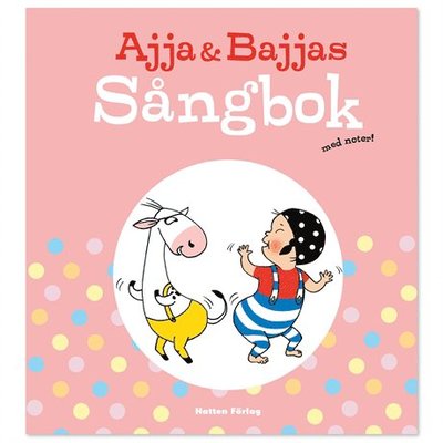 Cover for Elvira Ashby · Ajja &amp; Bajja: Ajja &amp; Bajjas sångbok med noter (Bound Book) (2020)