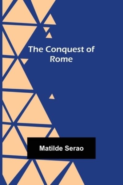 Cover for Matilde Serao · The conquest of Rome (Paperback Book) (2021)