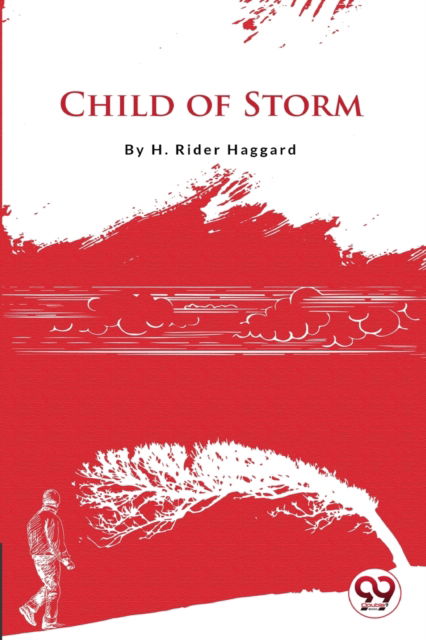 Cover for H. Rider Haggard · Child of Storm (Paperback Book) (2022)