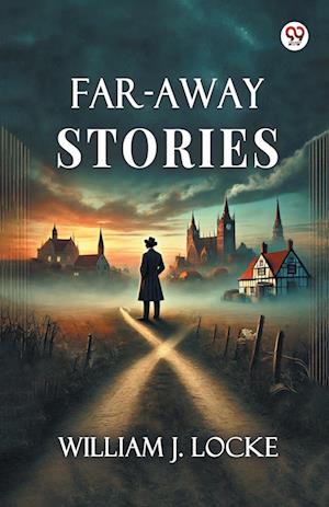 Cover for William J Locke · Far-Away Stories (Edition1) (Paperback Book) (2025)