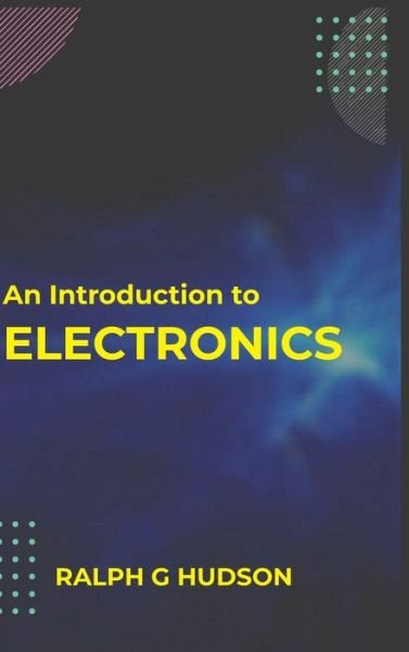 Cover for Ralph Hudson G · An Introduction to Electronics (Hardcover Book) (2021)