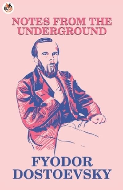 Notes from the Underground - Fyodor Dostoevsky - Böcker - True Sign Publishing House - 9789390852710 - 31 mars 2021