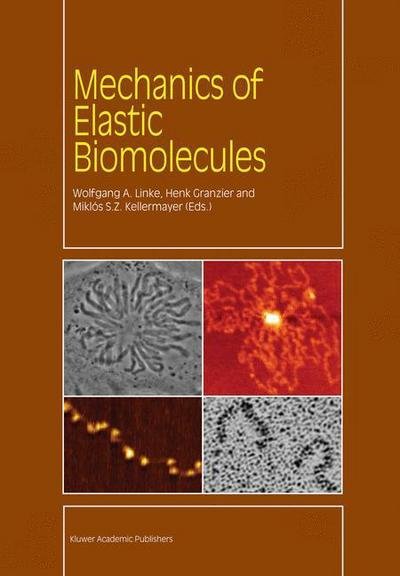 Cover for W a Linke · Mechanics of Elastic Biomolecules (Taschenbuch) [Softcover reprint of the original 1st ed. 2003 edition] (2012)