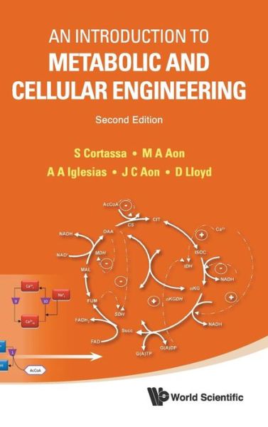 Cover for Cortassa, Sonia Del Carmen (Johns Hopkins Univ, Usa) · Introduction To Metabolic And Cellular Engineering, An (Hardcover Book) [Second edition] (2011)